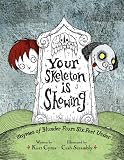 Your Skeleton is Showing: Rhymes of Blunder From Six Feet Under