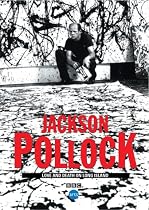Jackson Pollock - Love & Death on Long Island