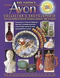 Bud Hastin's Avon Collector's Encyclopedia: Avon and California Perfume Company Products-1886 to Present