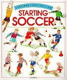 Starting Soccer (First Skills)