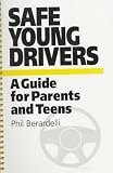  Safe Young Drivers:  Phil Berardelli