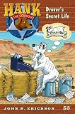 Hank the Cowdog 53: Drover's Secret Life (Hank the Cowdog)