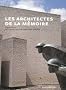Les architectes de la m�moire