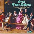 Great Tudor Anthems by  Simon Ravens, John Blitheman, William Byrd, Orlando Gibbons, and William Mundy 