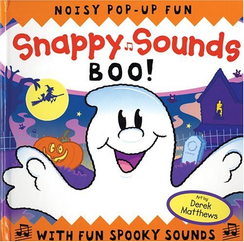 Snappy Sounds: Boo! Noisy Pop-Up Fun with Fun Spooky Sounds