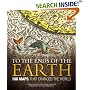 To the Ends of the Earth: 100 Maps That Changed the World