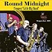Round Midnight Image of Round Midnight