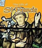 The life of St Francis