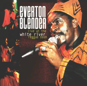 Everton Blender - Live at the White River - Zortam Music