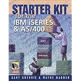 Starter Kit for the IBM iSeries and AS/400