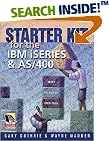 Starter Kit for the IBM iSeries and AS/400