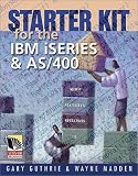 Starter Kit for the IBM iSeries and AS 400