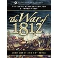 The War of 1812: A Guide to Battlefields and Historic Sites