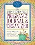 The What to Expect Pregnancy Journal & Organizer