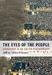 Image of The Eyes of the People: Democracy in an Age of Spectatorship