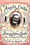 Burning Your Boats : Collected Short Stories (Intoduction by Salman Rushdie)