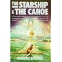 The Starship and the Canoe