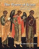 The Power of Icons: Russian and Greek Icons 15th-19th Century