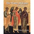 The Power of Icons: Russian and Greek Icons 15th-19th Century