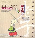 The Dao Speaks I: Whispers of Wisdom