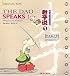 The Dao Speaks I: Whispers of Wisdom