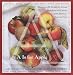 Book A Is for Apple: More Than 200 Recipes for Eating, Munching and Cooking with America's Favorite Fruit