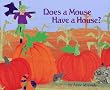 Does a Mouse Have a House?