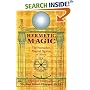 Hermetic Magic: The Postmodern Magical Papyrus of Abaris