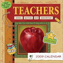 Teachers: Jokes, Quotes, and Anecdotes: 2009 Day-to-Day Calendar