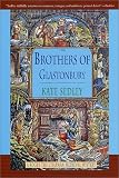 The Brothers of Glastonbury (Us) (Roger the Chapman Medieval Mystery)