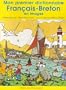 Mon premier dictionnaire fran�ais-breton en images