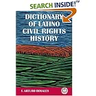 Click here to buy Dictionary of Latino Civil Rights History (Hispanic Civil Rights) by  F. Arturo Rosales.