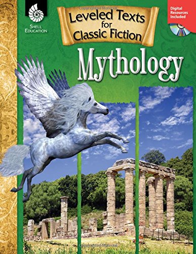 Leveled Texts for Classic Fiction: Mythology (Leveled Texts for Fiction)