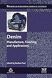 Denim : manufacture, finishing and applications