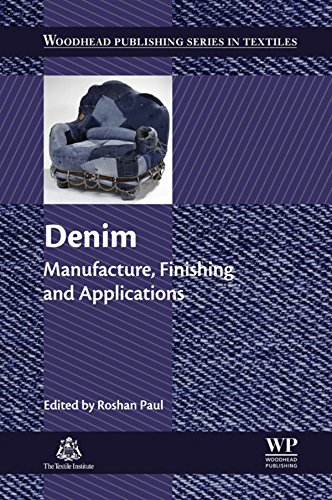 Denim: Manufacture, Finishing and Applications (Woodhead Publishing Series in Textiles)