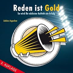 Reden ist Gold: So wird Ihr n�chster Auftritt ein Erfolg