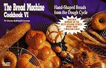 The Bread Machine Cookbook VI: Hand-Shaped Breads from the Dough Cycle (Nitty Gritty Cookbooks)