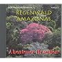 Regenwald Amazonas. Serie auf 4 Audio-CDs: Edition 1 Abenteuer Brasilien, Edition 2 Anavilhanas, Edition 3 Terra Firma, Edition 4 Geheimnisvolle ... mit Informationen und eine Reiseskizze: Ed. 1