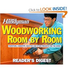 The Family Handyman: Woodworking Room by Room