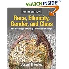Race, Ethnicity, Gender, and Class: The Sociology of Group Conflict and Change by Joseph F. Healey