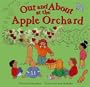 Out and about at the Apple Orchard (Field Trips (Picture Window Hardcover))