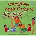 Out and about at the Apple Orchard (Field Trips (Picture Window Hardcover))