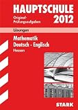 Abschluss-Pr&uuml;fungsaufgaben Hauptschule Hessen; L&ouml;sungen Sammelband Mathematik &middot; Deutsch &middot; Englisch 2012: Original-Pr&uuml;fungsaufgaben mit Abschluss-Pr&uuml;fungen 2007-2011 - Petra Koch, Karin Marr&eacute;-Harrak, Renate Radloff-Gra&szlig;, Katharina Menzel