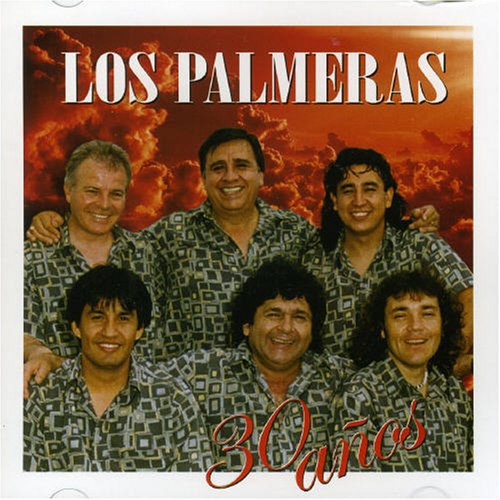 Los Palmeras - 30 A&Ntilde;OS - Zortam Music