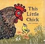 This Little Chick (New York Times Best Illustrated Books (Awards))