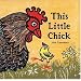 This Little Chick (New York Times Best Illustrated Books (Awards))