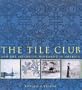 Tile Club and the Aesthetic Movement in America
