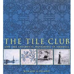 The Tile Club: And the Aesthetic Movement in America