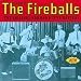 The Best Of The Fireballs: The Original Norman Petty Masters