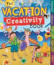 The Vacation Creativity Book: Games, Cut-Outs, Art Paper, Stickers, and Stencils (Creativity Activity Books)